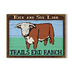 Cattle Ranch Sign - Trails End Ranch
