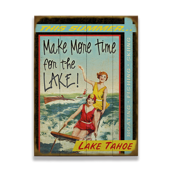 Make More Time for the Lake Sign