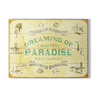 Dreaming of a Beautiful Paradise Sign