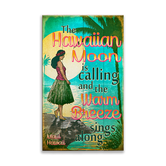 The Hawaiian Moon is Calling Sign Sign