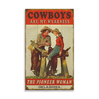 Cowboys Are My Weakness Sign