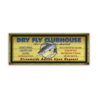 Dry Fly Clubhouse Sign