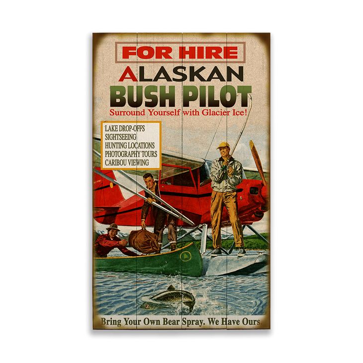 Bush Pilot Sign - Alaskan Bush Pilot