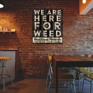 Here For Weed - Corrugated Metal Wall Art Corrugated Metal Meissenburg Designs