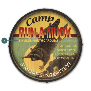 Camp Run-a-Muck - Barrel End Wall Art Barrel Ends Old Wood Signs