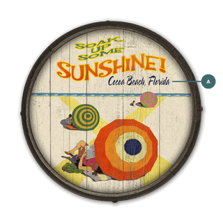 Soak Up Some Sunshine! - Barrel End Wall Art Barrel Ends Meissenburg Designs