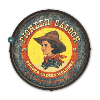 Proper Ladies Welcome - Barrel End Wall Art Barrel Ends Meissenburg Designs