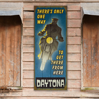 Only One Way to Get There - Wood & Metal Wall Art Wood & Metal Signs Old Wood Signs