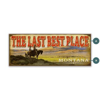 The Last Best Place - Wood & Metal Wall Art Wood & Metal Wall Art Meissenburg Designs