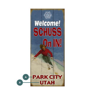 Shuss On In! - Wood & Metal Wall Art Wood & Metal Signs Old Wood Signs